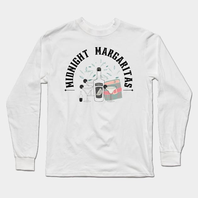 Midnight Margaritas Long Sleeve T-Shirt by ButterfliesT